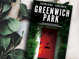 Nowość wydawnicza „Greenwich Park” Katherine Faulkner