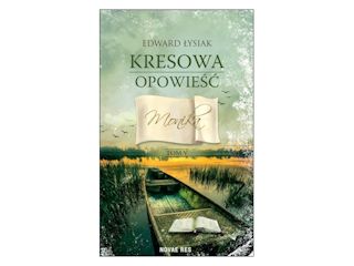 Nowość wydawnicza „Kresowa opowieść. Tom V. Monika