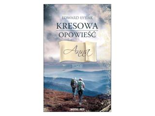 Konkurs wydawnictwa Novae Res - Kresowa opowieść. Anna. Tom IV.
